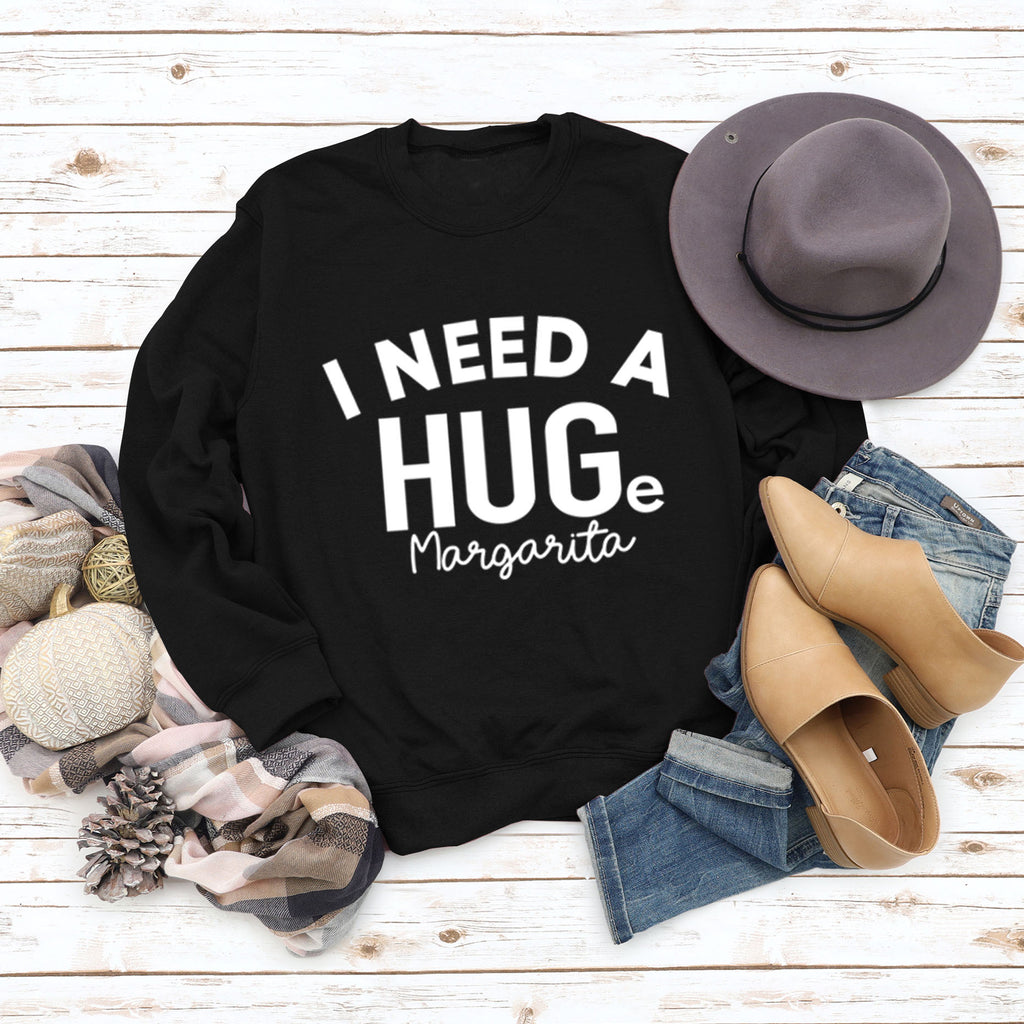 I NEED A HUGE MARGARITA Letters Round Neck Loose Long-sleeved Sweatshirt