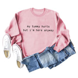 Mein Bauch tut weh Buchstaben lässig Herbst und Winter Bottoming Langarm lose Pullover Frauen