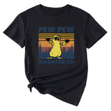 PEW PEW MADAFAKAS Fun Pattern Casual Short Sleeve T-shirt