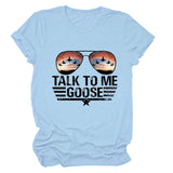 TALK TO ME GOOSE Summer Letter Print Crew Neck Short Sleeve T-Shirt