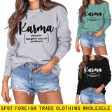 Karma When Your Lady Round Neck Long Sleeve Shirt Loose Sweater