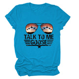 TALK TO ME GOOSE Summer Letter Print Crew Neck Short Sleeve T-Shirt