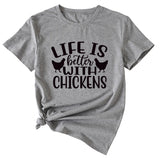 Life Is Better with Chickens Loose Short Sleeves