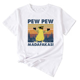 PEW PEW MADAFAKAS Fun Pattern Casual Short Sleeve T-shirt