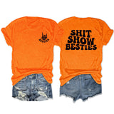 SHIT SHOW BESTIES Printed Short-sleeved Crew Neck Casual T-shirt