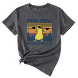 PEW PEW MADAFAKAS Fun Pattern Casual Short Sleeve T-shirt