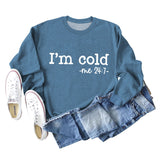 I'm Cold Me Letter Loose Bottoming Long Sleeve Sweater Girl