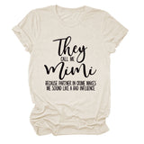 They Call Me Mimi Fashion Women's Crew Neck Short Sleeve T-Shirt