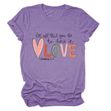 Crew neck short sleeves let all that you do be done in love temperament women's T-shirt