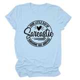 Crew Neck Short Sleeve Your Little Ray Of Sarcastic Fashion Women's T-Shirt