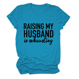 RAISING MY HUSBAND Simple alphabet print versatile women's short-sleeved T-shirt