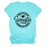 Crew Neck Short Sleeve Your Little Ray Of Sarcastic Fashion Women's T-Shirt