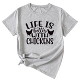 Life Is Better with Chickens Loose Short Sleeves