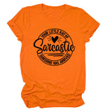 Crew Neck Short Sleeve Your Little Ray Of Sarcastic Fashion Women's T-Shirt