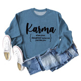 Karma When Your Lady Round Neck Long Sleeve Shirt Loose Sweater