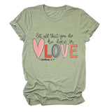 Crew neck short sleeves let all that you do be done in love temperament women's T-shirt