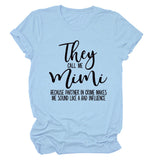 They Call Me Mimi Fashion Women's Crew Neck Short Sleeve T-Shirt