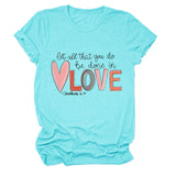 Crew neck short sleeves let all that you do be done in love temperament women's T-shirt