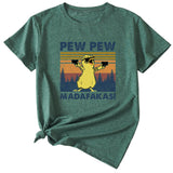 PEW PEW MADAFAKAS Fun Pattern Casual Short Sleeve T-shirt