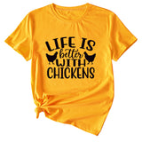 Life Is Better with Chickens Loose Short Sleeves