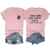 Some Qunts Have Pretty Letter Printed Short Sleeves Loose Ladies T-Shirts