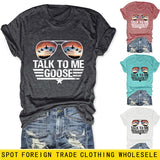 TALK TO ME GOOSE Summer Letter Print Crew Neck Short Sleeve T-Shirt