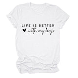 Life is better with my loose short-sleeved women's crew neck T-shirt