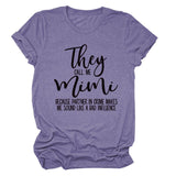 They Call Me Mimi Fashion Women's Crew Neck Short Sleeve T-Shirt