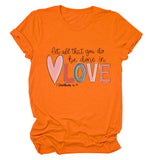 Crew neck short sleeves let all that you do be done in love temperament women's T-shirt