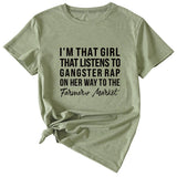 Letter I'm That Girl That Listens To Loose Short Sleeved T-shirt