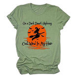 Women on A Dark Desert Highway Cool Wind in My Hair Tshirt Halloween Witch Shirt