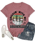 Chillin' with My Snowmies Tees Women Funny Christmas Shirt