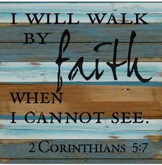 Women I Will Walk by Faith Even When I Cannot See T-Shirt Tee Bible Verse Shirt