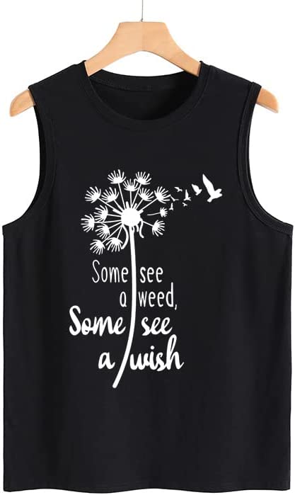 Women Wish Tank Some See A Weed Others See A Wish T-Shirt Weed Lover Shirt