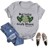 St Patty Tee Women Not Lucky Simply Blessed Shirt