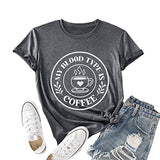 Coffee Lover Shirt Women My Blood Type is Coffee Tees