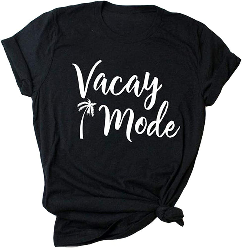 Women Vacay Mode T-Shirt Graphic T-Shirt Casual Vacay Mode Shirt Vacation Shirt