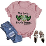 St Patty Tee Women Not Lucky Simply Blessed Shirt