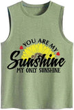 Women You are My Sunshine Shirt My Only Sunshine Sunflower Tank Tops