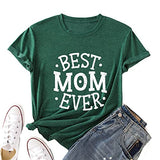 Best Mom Ever Shirt Women for Mom Tees