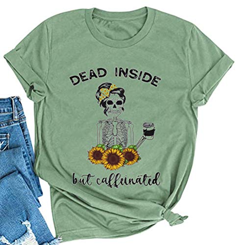 Women Dead Inside But Caffeinated Sunflower T-Shirt Skull Shirt for Women