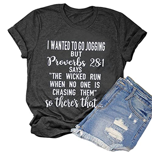 I Wanted to go Jogging But Proverbs 28:1 T-Shirt Christian Shirt