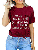 Women I was So Innocent & Then My Best Friend Came Along T-Shirt Best Friend Shirt