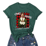 Women OMG Santa I Know Him Funny Christmas T-Shirt Santa Shirt