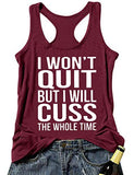 Women I Won't Quit but I Might Cuss The Whole Time Tank Top