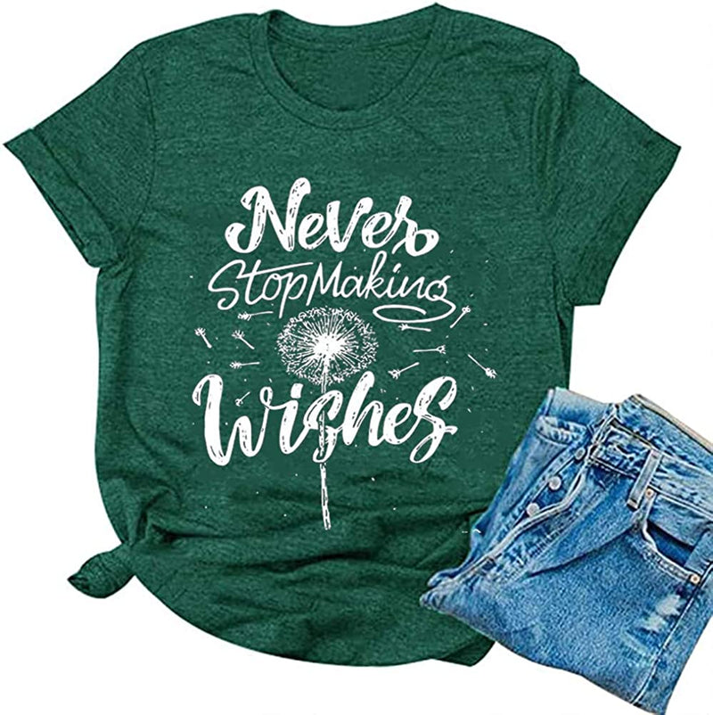 Women Never Stop Making Wishes T-Shirt