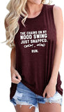 Women The Chains On My Mood Swing Just Snapped Run Shirt