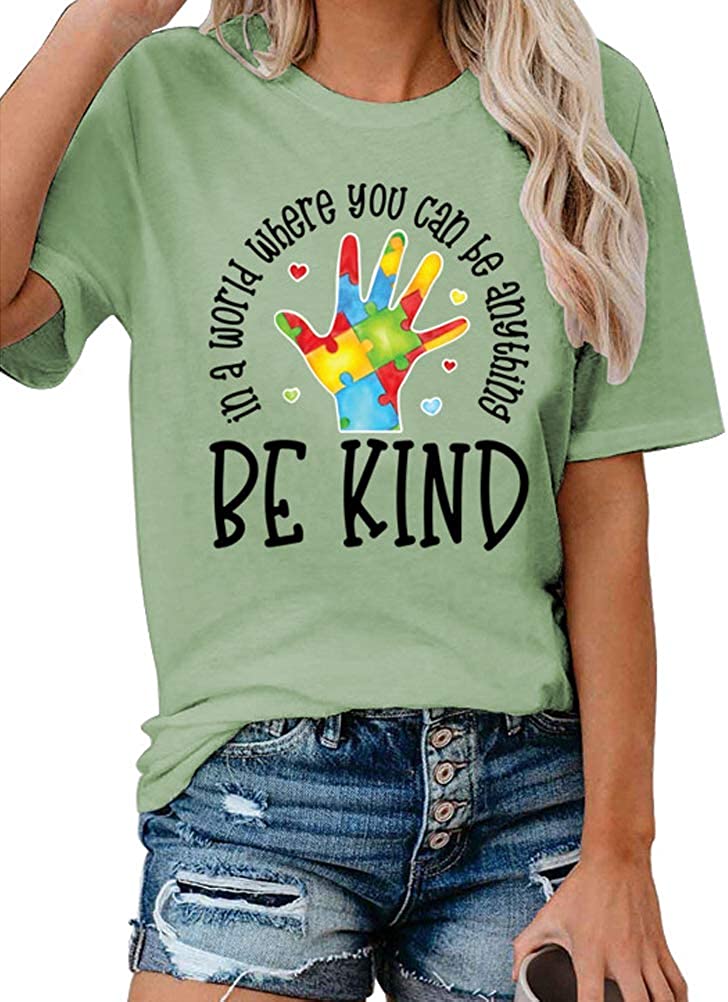 Women in A World Where You can Be Anything Be Kind T-Shirt
