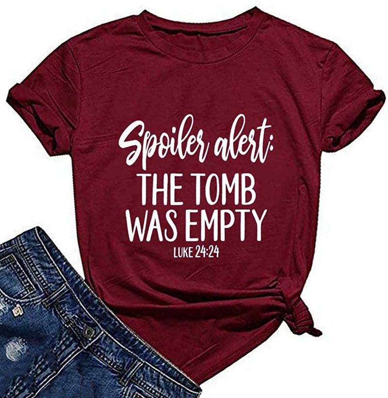 T-shirt Alerte spoiler femme Le tombeau était vide Luke 24:24