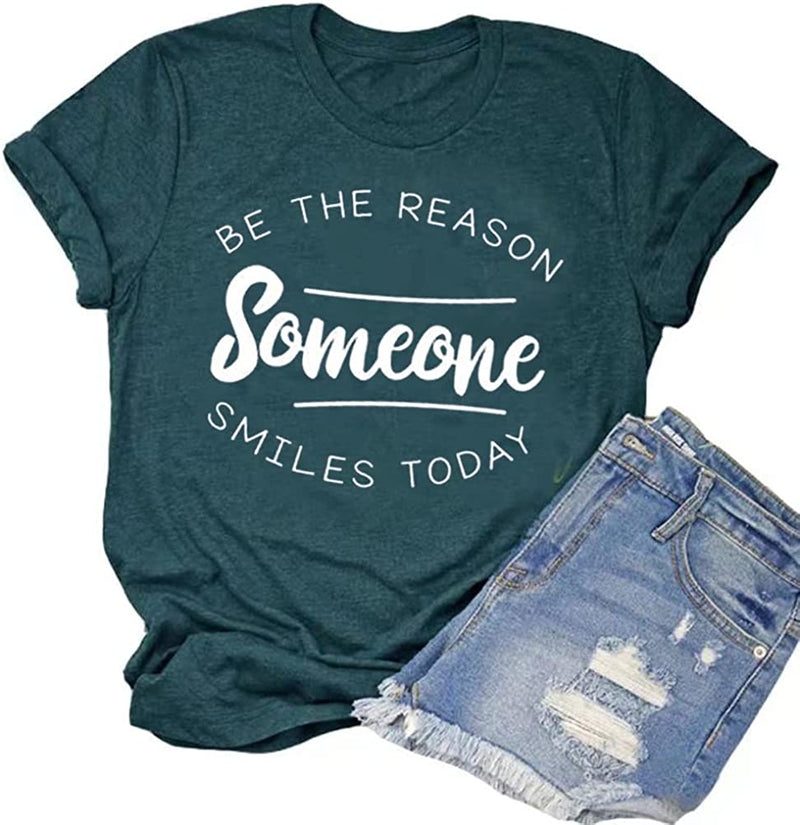Be The Reason Someone Smiles T-Shirt Christian Gifts for Women